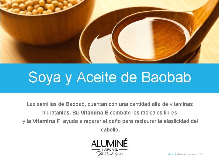 Soya y Aceite de Baobab Las semillas de Baobab, cuentan con una cantidad alta