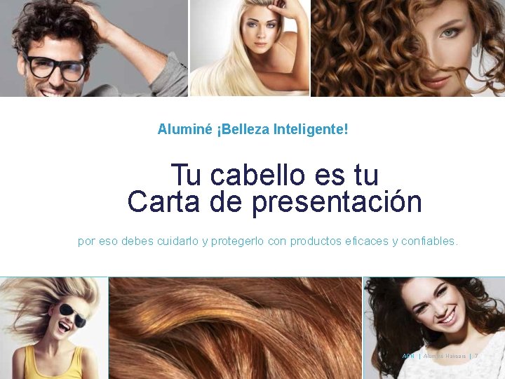 Aluminé ¡Belleza Inteligente! Tu cabello es tu Carta de presentación por eso debes cuidarlo