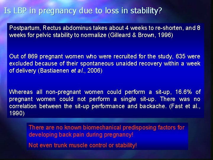 Is LBP in pregnancy due to loss in stability? Postpartum, Rectus abdominus takes about