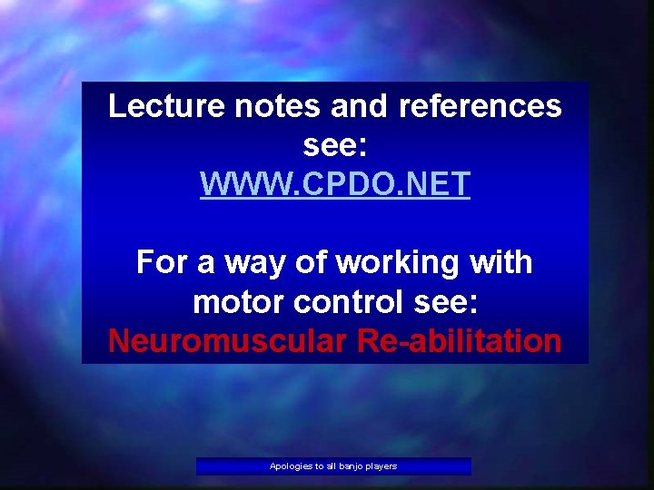 Lecture notes and references see: WWW. CPDO. NET For a way of working with