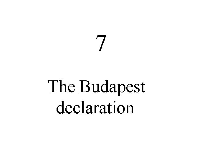 7 The Budapest declaration 