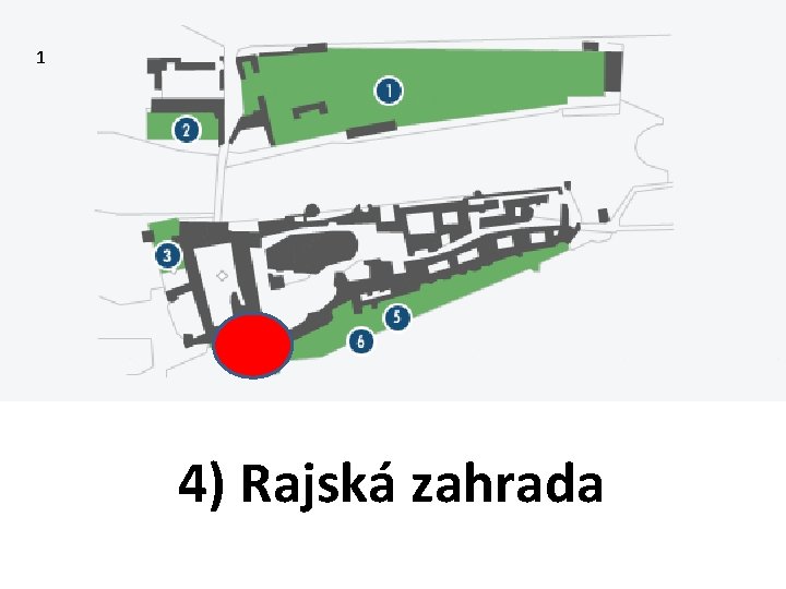 1 4) Rajská zahrada 