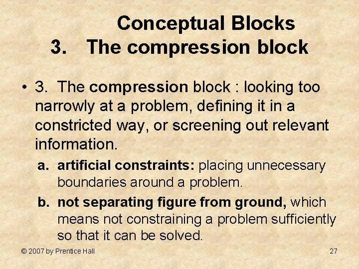 Conceptual Blocks 3. The compression block • 3. The compression block : looking too