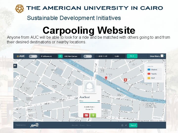 Sustainable Development Initiatives Carpooling Website Anyone from AUC will be able to look for