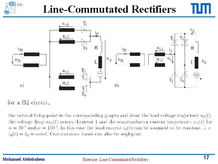 Line-Commutated Rectifiers Mohamed Abdelrahem Exercise: Line-Commutated Rectifiers 17 