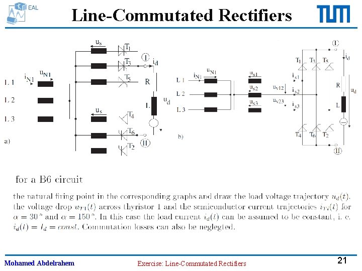Line-Commutated Rectifiers Mohamed Abdelrahem Exercise: Line-Commutated Rectifiers 21 