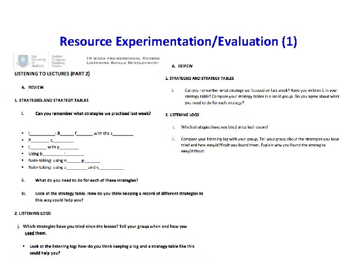 Resource Experimentation/Evaluation (1) 