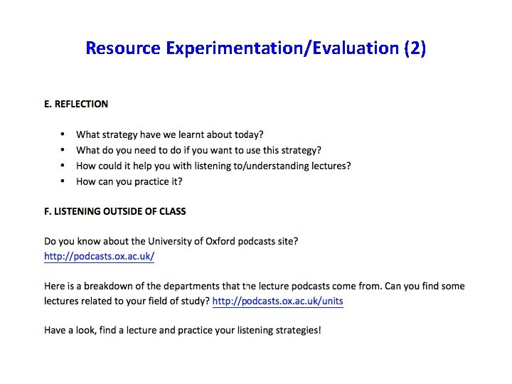 Resource Experimentation/Evaluation (2) 