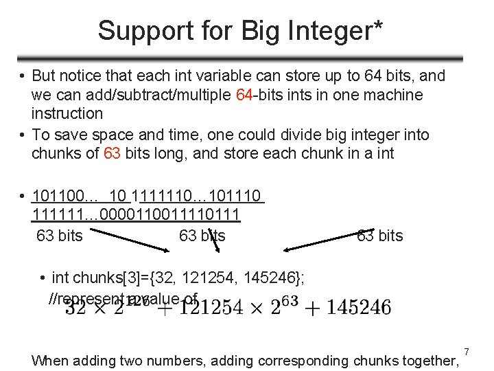 Support for Big Integer* • But notice that each int variable can store up Support for Big Integer* • But notice that each int variable can store up
