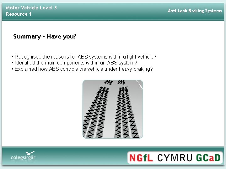 Motor Vehicle Level 3 Resource 1 Summary - Have you? • Recognised the reasons