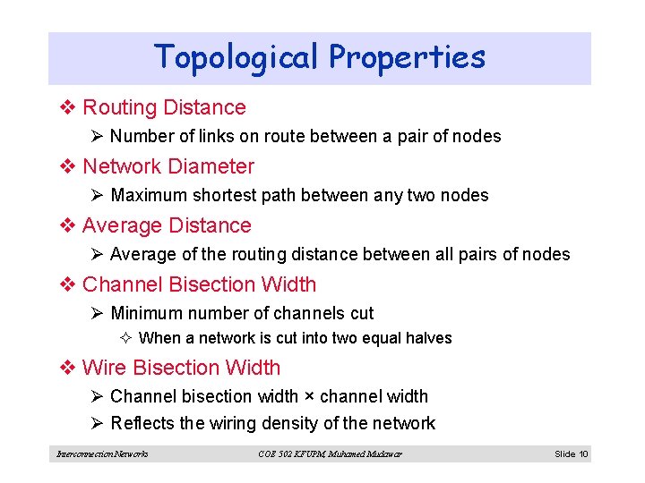 Topological Properties v Routing Distance Ø Number of links on route between a pair