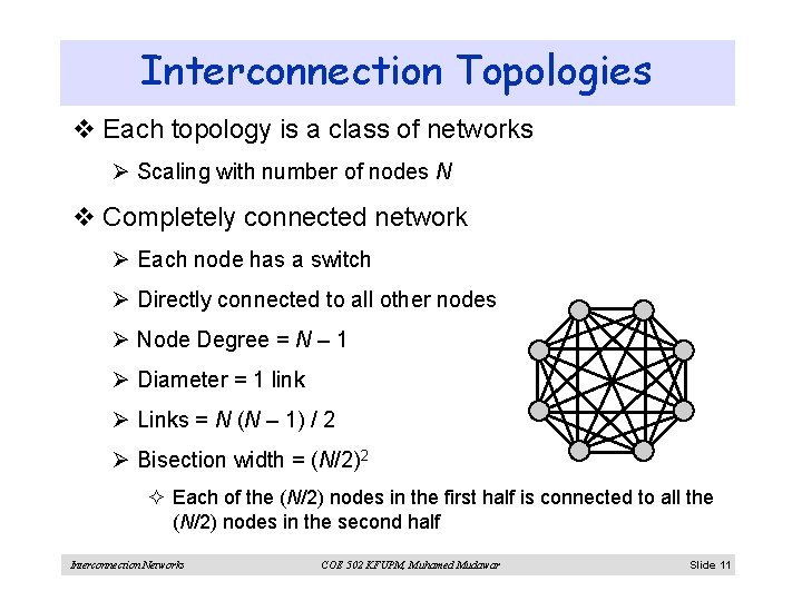 Interconnection Topologies v Each topology is a class of networks Ø Scaling with number