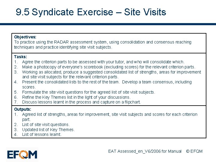 9. 5 Syndicate Exercise – Site Visits Objectives: To practice using the RADAR assessment