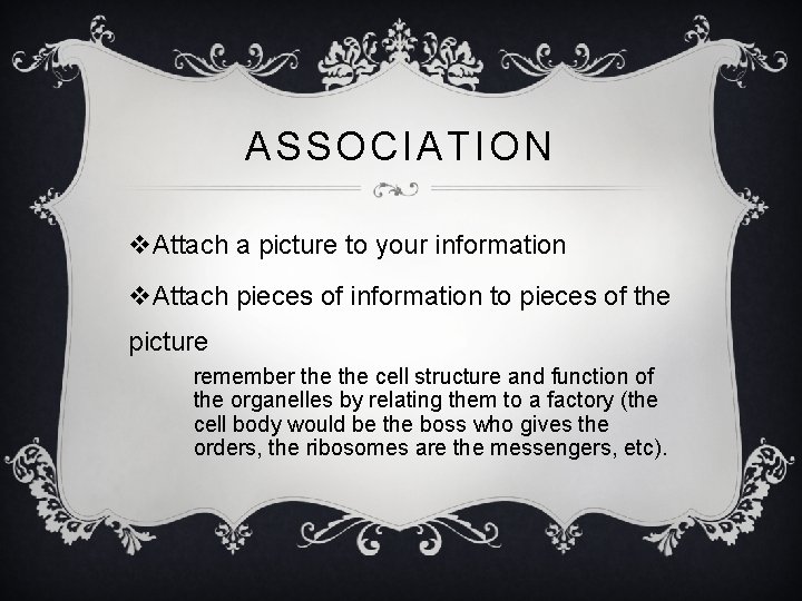 ASSOCIATION v. Attach a picture to your information v. Attach pieces of information to