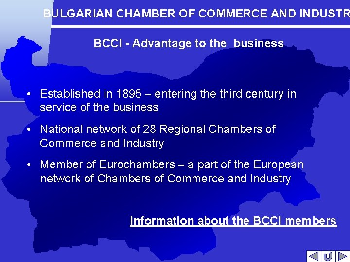 BULGARIAN CHAMBER OF COMMERCE AND INDUSTR BCCI - Advantage to the business • Established