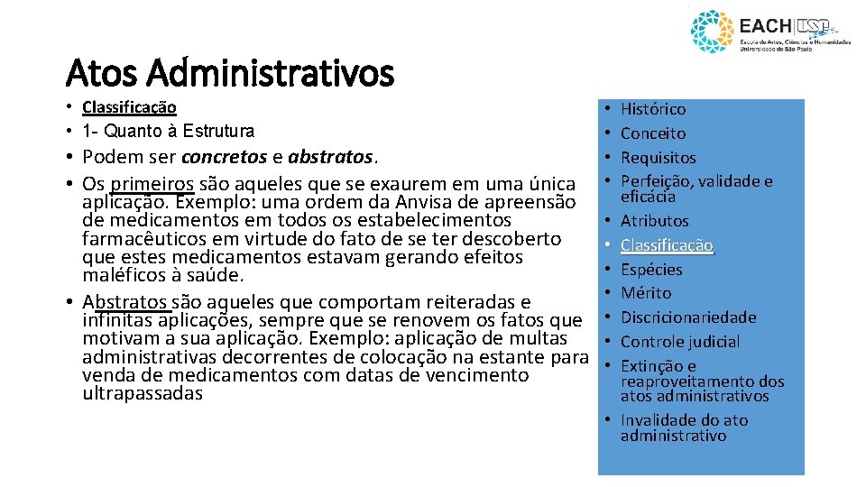 Atos Administrativos • Classificação • 1 - Quanto à Estrutura • Podem ser concretos