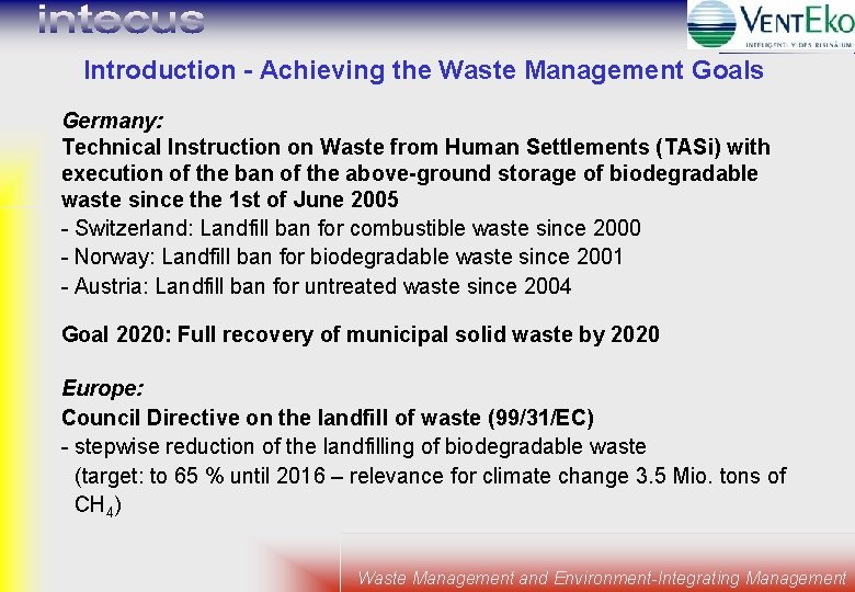 Introduction - Achieving the Waste Management Goals Germany: Technical Instruction on Waste from Human