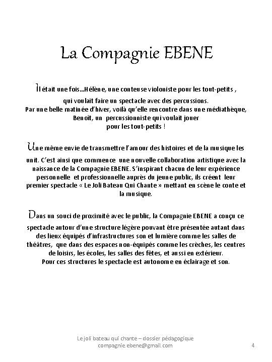 La Compagnie EBENE Il était une fois…Hélène, une conteuse violoniste pour les tout-petits ,