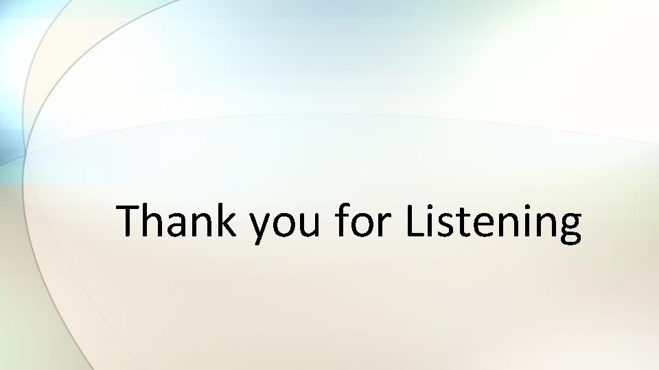 Thank you for Listening 
