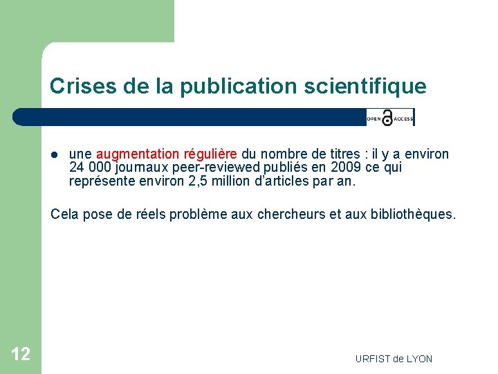 Crises de la publication scientifique l une augmentation régulière du nombre de titres :