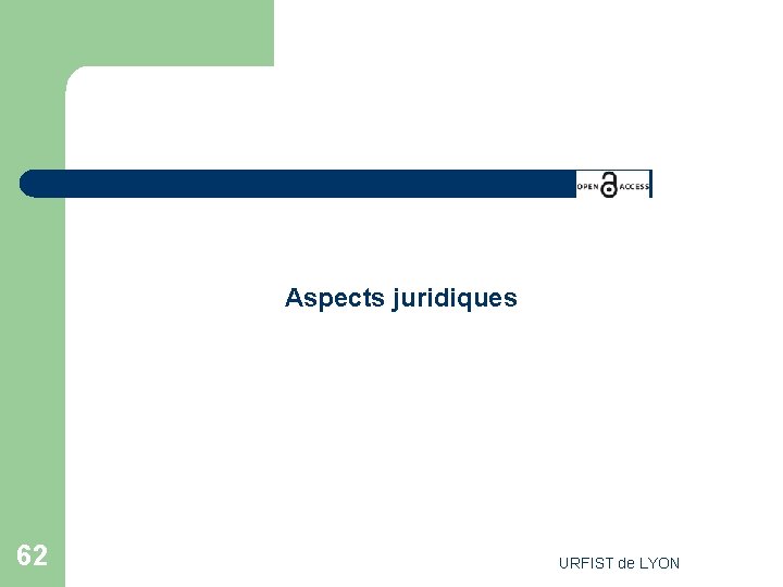 Aspects juridiques 62 URFIST de LYON 