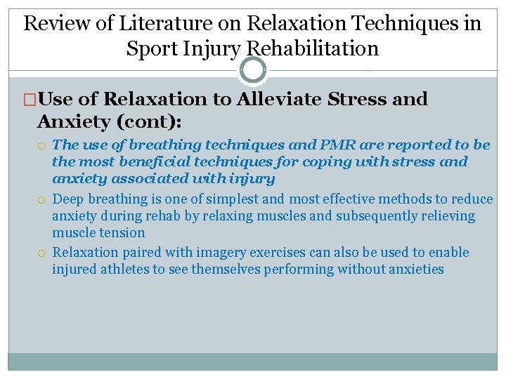 Review of Literature on Relaxation Techniques in Sport Injury Rehabilitation �Use of Relaxation to