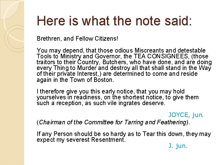 Here is what the note said: Brethren, and Fellow Citizens! You may depend, that