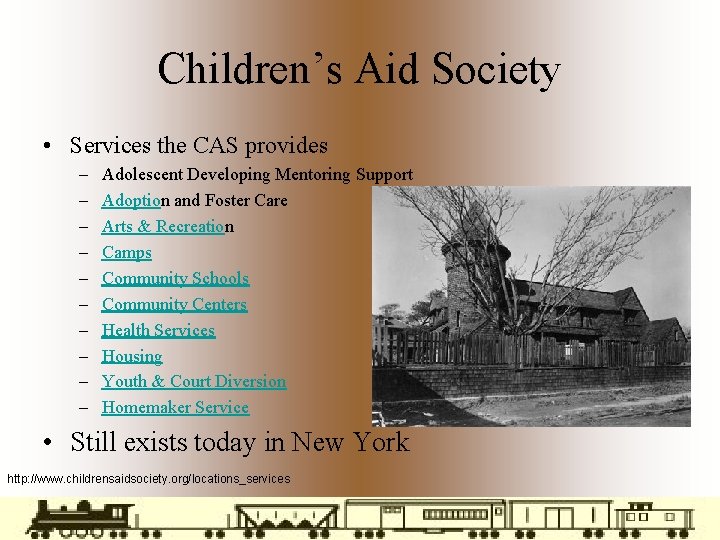 Children’s Aid Society • Services the CAS provides – – – – – Adolescent
