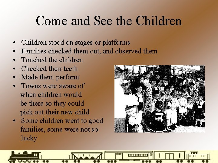 Come and See the Children • Children stood on stages or platforms • Families