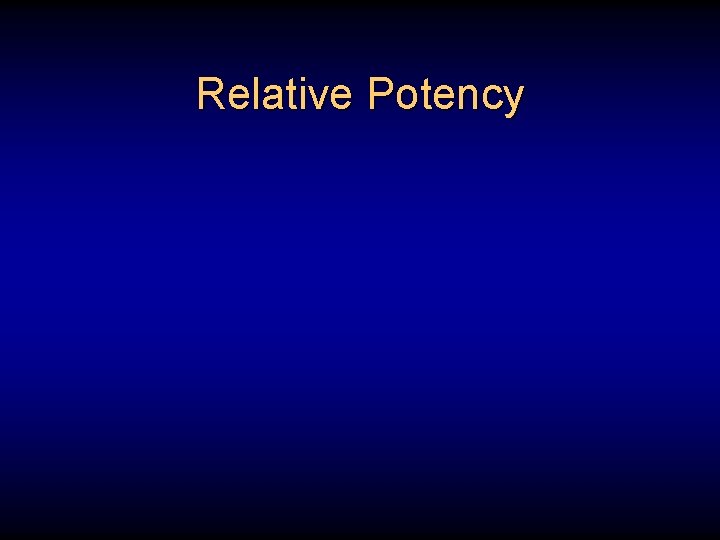 Relative Potency 