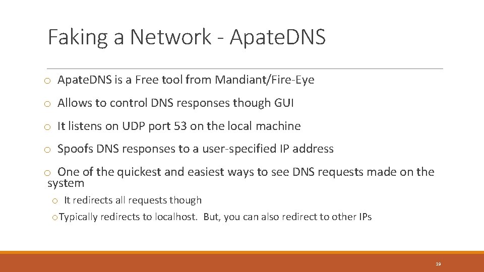 Faking a Network - Apate. DNS o Apate. DNS is a Free tool from