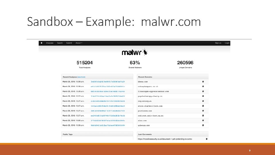 Sandbox – Example: malwr. com 9 