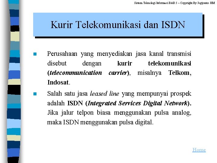 Sistem Teknologi Informasi BAB 5 – Copyright By Jogiyanto HM Kurir Telekomunikasi dan ISDN