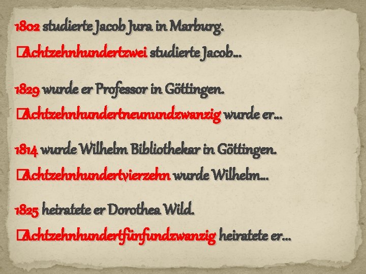 1802 studierte Jacob Jura in Marburg. � Achtzehnhundertzwei studierte Jacob… 1829 wurde er Professor