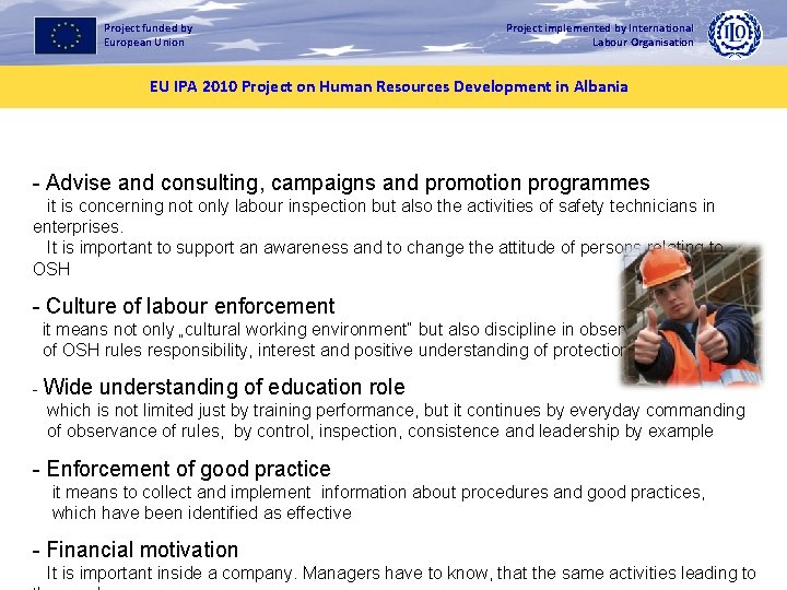 Project funded by European Union Project implemented by International Labour Organisation EU IPA 2010