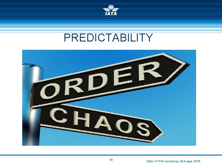 PREDICTABILITY 10 Delhi ATFM workshop 3&4 sept 2015 