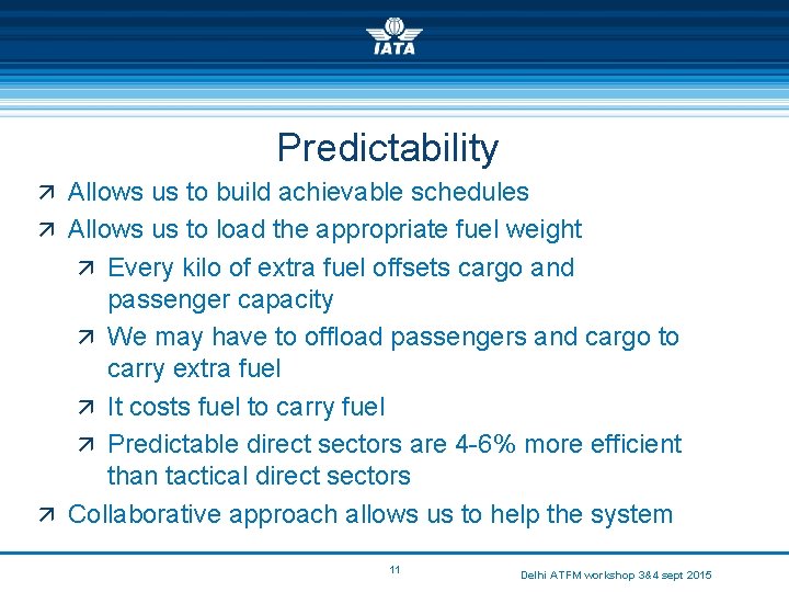 Predictability ä Allows us to build achievable schedules ä Allows us to load the