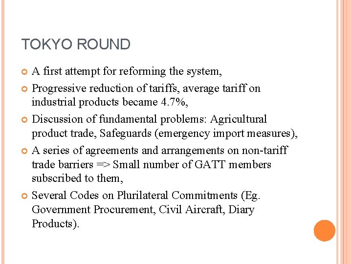TOKYO ROUND A first attempt for reforming the system, Progressive reduction of tariffs, average