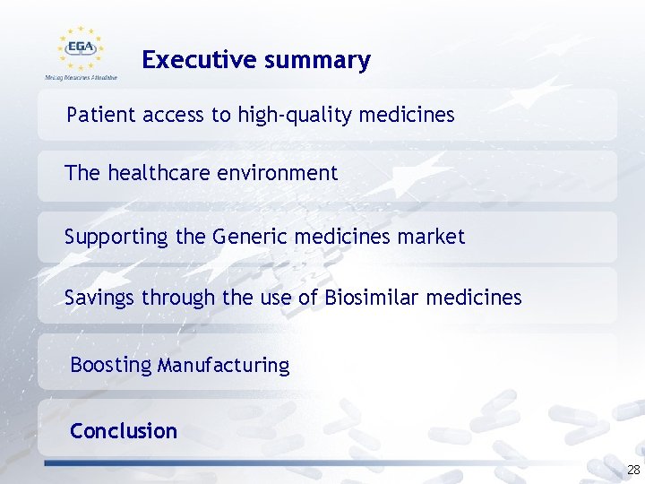 Executive summary Patient access to high-quality medicines The healthcare environment Supporting the Generic medicines