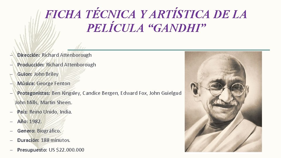 FICHA TÉCNICA Y ARTÍSTICA DE LA PELÍCULA “GANDHI” – Dirección: Richard Attenborough – Producción: