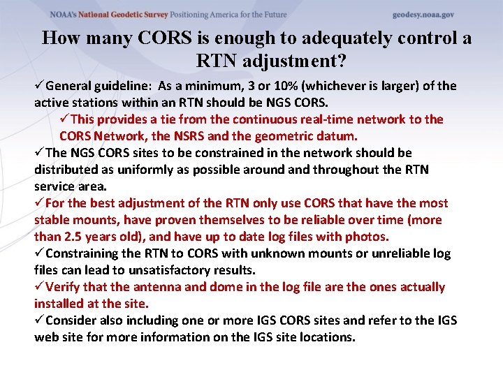 How many CORS is enough to adequately control a RTN adjustment? üGeneral guideline: As