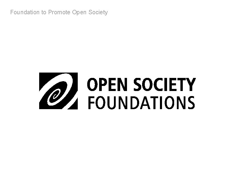 Foundation to Promote Open Society 