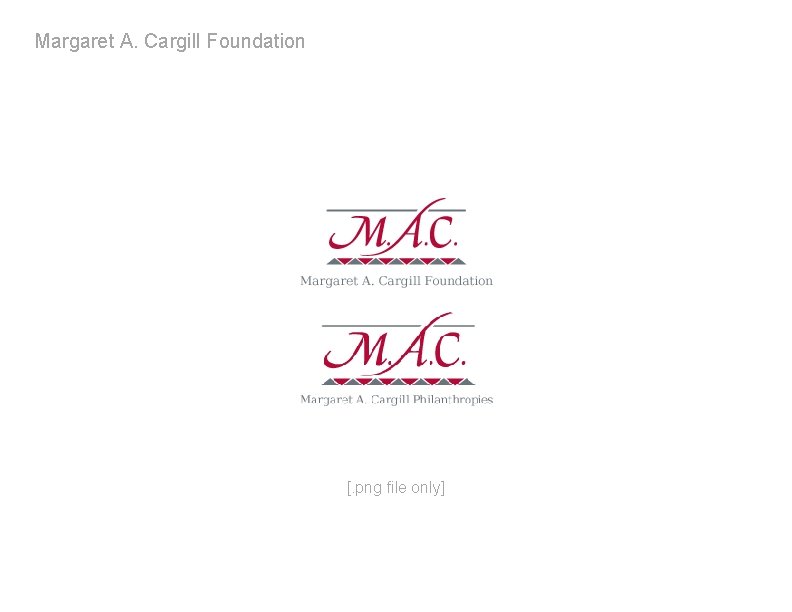 Margaret A. Cargill Foundation [. png file only] 