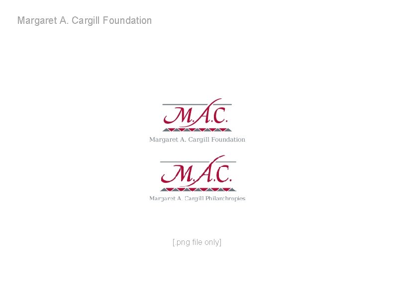 Margaret A. Cargill Foundation [. png file only] 