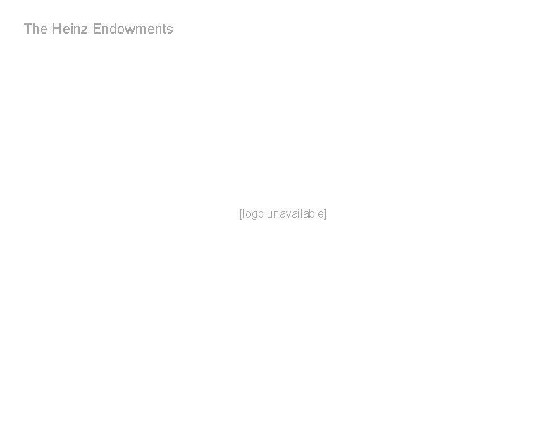 The Heinz Endowments [logo unavailable] 