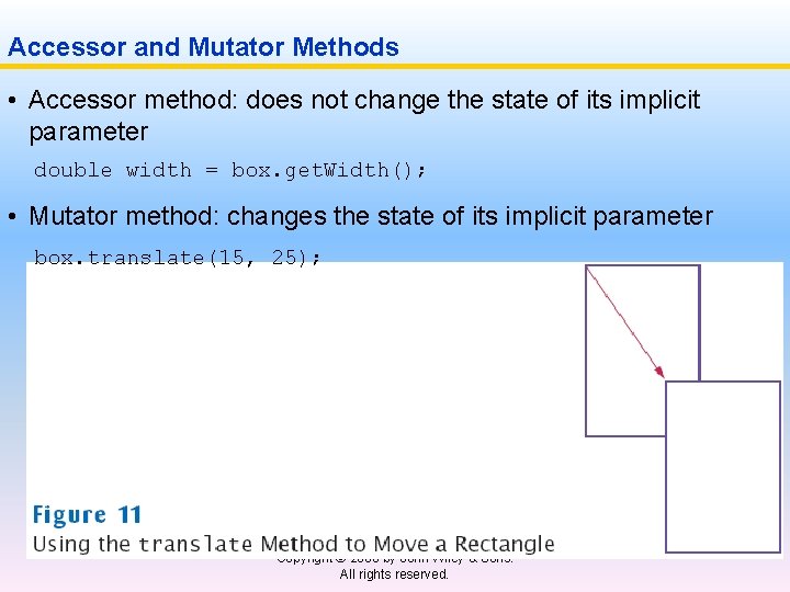 Accessor and Mutator Methods • Accessor method: does not change the state of its