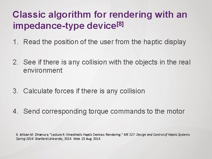 Classic algorithm for rendering with an impedance-type device[8] 1. Read the position of the