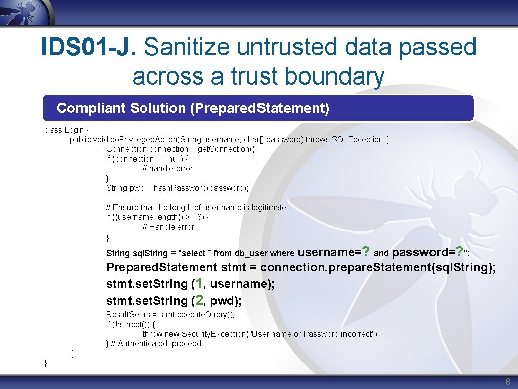 IDS 01 -J. Sanitize untrusted data passed across a trust boundary Compliant Solution (Prepared.