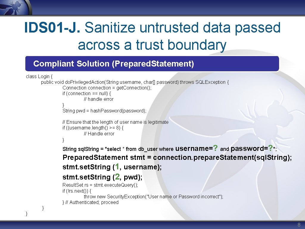 IDS 01 -J. Sanitize untrusted data passed across a trust boundary Compliant Solution (Prepared. IDS 01 -J. Sanitize untrusted data passed across a trust boundary Compliant Solution (Prepared.
