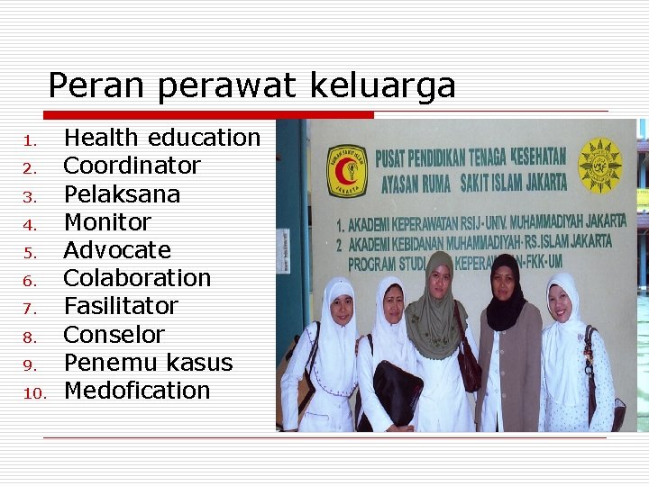 Peran perawat keluarga 1. 2. 3. 4. 5. 6. 7. 8. 9. 10. Health